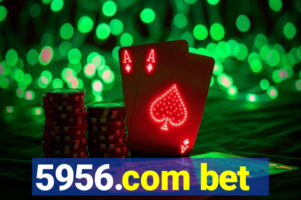 5956.com bet